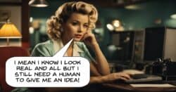 AI program waiting for a human to give her an idea.