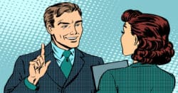 Arrogant boss talking down to woman.