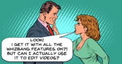Customer tired of new features, just want to edit videos.