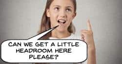 Headroom as it applies to video.