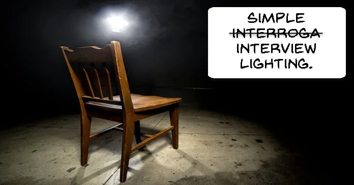 Simple lighting setup for interviews.