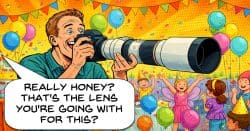 Pop art style cartoon image of a man making a bad choice of lens for a kids party.