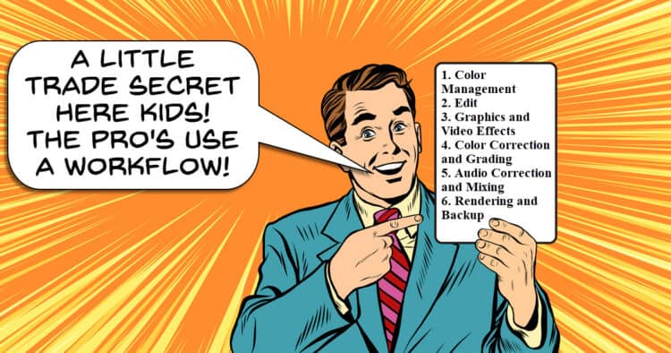 Listed pro video editing workflow.